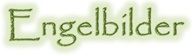 Energiebilder, Mandalas und Engelbilder